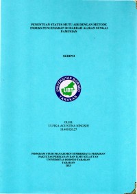 Penentuan Status Mutu Air Dengan Metode Indeks Pencemaran Di Daerah Aliran Sungai Pamusian
