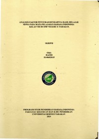 Analisis Faktor Penyebab Rendahnya Hasil Belajar Siswa Pada Mata Pelajaran Bahasa Indonesia Kelas VIII Di SMP Negeri 11 Tarakan