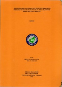 Pengaruh Kepuasan Kerja Dan Komitmen Organisasi Terhadap Kinerja Karyawan Pada PT Idec Abadi Wood Industries Kota Tarakan