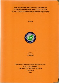 Pengaruh Pendapatan Nelayan Terhadap Peningkatan Ekonomi Masyarakat Pesisir Di Kota Tarakan (Studi Kasus: Kelurahan Lingkas Ujung)