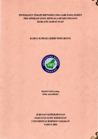 Penerapan Terapi Hipnosis Lima Jari Pada Pasien Pre Operasi Yang Mengalami Kecemasan Di Ruang Rawat Inap