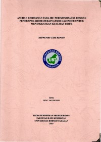 ASUHAN KEBIDANAN PADA IBU PERIMENOPAUSE DENGAN PENERAPAN AROMATERAPI ATSIRI LAVENDER UNTUK MENINGKATKAN KUALITAS TIDUR