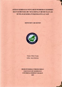 ASUHAN KEBIDANAN PENGARUH PEMBERIAN KOMPRES DAUN KUBIS PADA IBU NIFAS DENGAN BENDUNGAN ASI DI WILAYAH KERJA PUSKESMAS PULAU SAPI