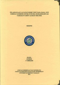 Pelaksanaan Layanan Home Visit Pada Masa New Normal Pandemi Covid 19 Di SMA Muhammadiyah Tarakan Tahun Ajaran 2021/2022