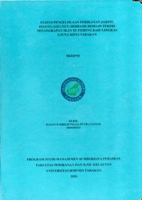 Status Pengelolaan Perikanan Jaring Insang (Gillnet) Berbasis Domain Teknis Penangkapan Ikan Di Fishing Base Lingkas Ujung Kota Tarakan