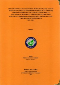 Pengaruh Tanggung Jawab Sosial Perusahaan (CSR), Ukuran Perusahaan (Size) Dan Pertumbuhan Perusahaan (Growth) Terhadap Kinerja Keuangan Dengan Kepemilikan Institusional (IO) Sebagai Variabel Intervening Pada Perusahaan Pertambangan Yang Terdaftar Di Bursa Efek Indonesia (BEI) Periode Tahun 2012 - 2021