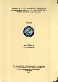 Hubungan Antara Penyesuaian Diri Dengan Minat Belajar Siswa Kelas VII Di SMP Negeri 12 Tarakan Tahun Ajaran 2021/2022