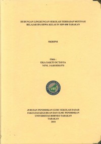 Hubungan Lingkungan Sekolah Terhadap Motivasi Belajar IPA Siswa Kelas IV SDN 050 Tarakan