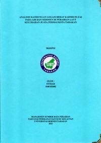 Analsis Kandungan Logam Berat Kadmium (Cd) Pada Air Dan Sedimen Di Perairan Laut Kelurahan Juata Permai Kota Tarakan