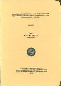 Penerapan Manajemen Sarana Dan Prasarana Dalam Upaya Meningkatkan Mutu Lulusan Pendidikan Di SD Muhammadiyah 1 Tarakan