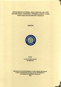 Pengembangan Media Teka-Teki Silang (TTS) Materi Tema 3 Subtema 1 Pembelajaran 1 Pada Siswa Kelas II Di SDN 029 Tarakan