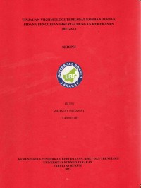 Tinjauan Viktimologi Terhadap Korban Tindak Pidana Pencurian Disertai Dengan Kekerasan (Begal)