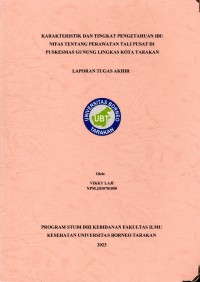 Karakteristik Dan Tingkat Pengetahuan Ibu Nifas Tentang Perawatan Tali Pusat Di Puskesmas Gunung Lingkas Kota Tarakan