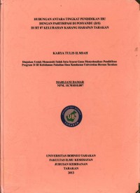 Hubungan Antara Tingkat Pendidikan Ibu Dengan Partisipasi Di Posyandu (D/S) Di RT. 07 Kelurahan Karang Harapan Tarakan