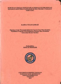 Hubungan Tingkat Pengetahuan Remaja Putri Dengan Kejadian Keputihan Patologis Di SMA Negeri 2 Tarakan Tahun 2013