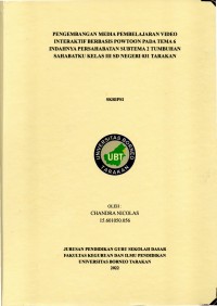 Pengembangan Media Pembelajaran Video Interaktif Berbasis Powtoon Pada Tema 6 Indahnya Persahabatan Subtema 2 Tumbuhan Sahabatku Kelas III SD Negeri 031 Tarakan