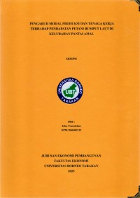 Pengaruh Modal Produksi Dan Tenaga Kerja Terhadap Pendapatan Petani Rumput Laut Di Kelurahan Pantai Amal