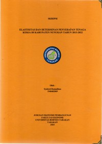Elastisitas Dan Determinan Penyerapan Tenaga Kerja Di Kabupaten Nunukan Tahun 2013-2022