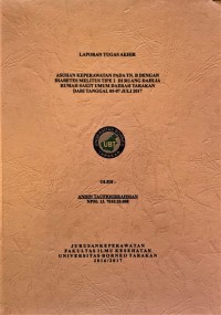 Asuhan Keperawatan Pada Tn. B Dengan Diabetes Melitus Tipe 2  Di Ruang Dahlia Rumah Sakit Umum Daerah Tarakan Dari Tanggal 05-07 Juli 2017