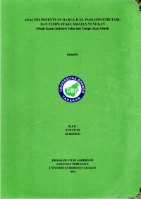 Analisis Penentuan Harga Jual Pada Industri Tahu Dan Tempe Di Kecamatan Nunukan (Studi Kasus Industri Tahu Dan Tempe Jaya Abadi)