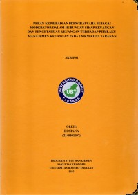 Peran Kepribadian Berwirausaha Sebagai Moderator Dalam Hubungan Sikap Keuangan Dan Pengetahuan Keuangan Terhadap Perilaku Manajemen Keuangan Pada UMKM Kota Tarakan