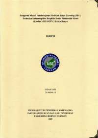 Pengaruh Model Pembelajaran Problem Based Learning  (PBL) Terhadap Keterampilan Berpikir Kritis Matematis Siswa Di Kelas VIII SMPN 2 Pulau Bunyu
