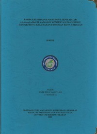 Produksi Serasah Mangrove Jenis Api-Api (Avicennia Alba) Di Kawasan Konservasi Mangrove Dan Kepiting Kelurahan Pamusian Kota Tarakan