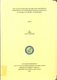 The Level Of English Vocabulary And Writing Proficiency Of Junior High Schools Graduates In Tarakan Academic Year 2010/2011