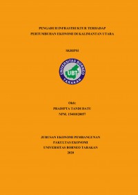 Pengaruh Infrastruktur Terhadap Pertumbuhan Ekonomi Di Kalimantan Utara