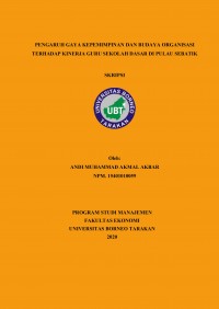 Pengaruh Gaya Kepemimpinan dan Budaya Organisasi Terhadap Kinerja Guru Sekolah  Dasar di Pulau Sebatik