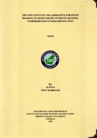 THE INFLUENCE OF COLLABORATIVE STRATEGIC READING ON EIGHT GRADE STUDENTS’ READING COMPREHENSION IN DESCRIPTIVE TEXT
