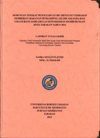 Hubungan Tingkat Pengetahuan Ibu Menyusui Terhadap Pemberian Makanan Pendamping ASI (MP-ASI) Pada Bayi Usia Kurang Dari 6 Bulan Di Puskesmas Mamburungan Kota Tarakan Tahun 2014