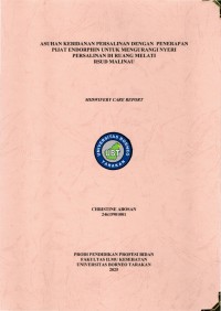ASUHAN KEBIDANAN PERSALINAN DENGAN  PENERAPAN PIJAT ENDORPHIN UNTUK MENGURANGI NYERI PERSALINAN DI RUANG MELATI RSUD MALINAU