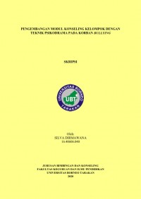 Pengembangan Modul Konseling Kelompok Dengan Teknik Psikodrama Pada Korban Bullying