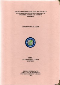 Asuhan Keperawatan Pada An. J Dengan Diagnosis Medis Pneumonia Di Ruang Anggrek B RSUD Dr. H. Jusuf SK Tarakan