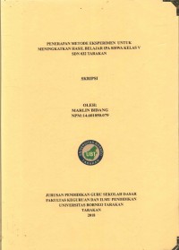 Penerapan Metode Eksperimen Untuk Meningkatkan Hasil Belajar IPA Siswa Kelas V SDN 032 Tarakan
