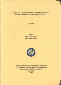 Hubungan Lingkungan Sekolah Terhadap Hasil Belajar IPA Siswa Kelas V SDN 045 Tarakan
