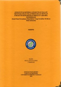 Efektivitas Kinerja Lingkungan Dalam Meningkatkan Nilai Perusahaan Dengan Struktur Kepemilikan Sebagai Variabel Pemoderasi (Studi Pada Perusahaan Manufaktur Yang Terdaftar Di Bursa Efek Indonesia)