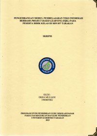 Pengembangan Modul Pembelajaran Teks Informasi Berbasis Project Based Learning (PjBL) Pada Peserta Didik Kelas III SDN 037 Tarakan