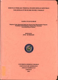 Hubungan Perilaku Personal Hygiene Dengan Keputihan Pada Remaja Putri Di SMK Negeri 1 Tarakan