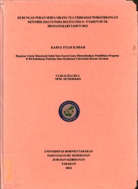 Hubungan Peran Serta Orang Tua Terhadap Perkembangan Motorik Halus Pada Balita Usia 3–5 Tahun Di TK Bhayangkari Tahun 2013