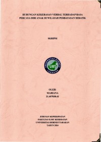 Hubungan Kekerasan Verbal Terhadap Rasa Percaya Diri Anak Di Wilayah Perbatasan Sebatik