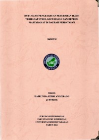 Hubungan Pengetahuan Perubahan Iklim Terhadap Stres, Kecemasan Dan Depresi Masyarakat Di Daerah Perbatasan