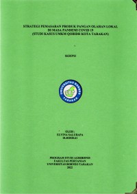 Strategi Pemasaran Produk Pangan Olahan Lokal Di Masa Pandemi Covid 19 (Studi Kasus UMKM Qobidh Kota Tarakan)