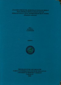 Analisis Struktur, Hubungan Panjang Berat Dan Tingkat Kematangan Gonad Sebagai Upaya Awal Domestikasi Ikan Nomei (Harpadon Nehereus)