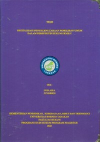 Digitalisasi Penyelenggaraan Pemilihan Umum Dalam Perspektif Hukum Pemilu