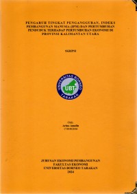 Pengaruh Tingkat Pengangguran, Indeks Pembangunan Manusia (IPM) Dan Pertumbuhan Penduduk Terhadap Pertumbuhan Ekonomi Di Provinsi Kalimantan Utara