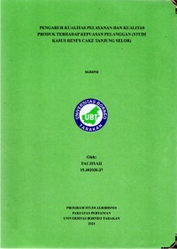Pengaruh Kualitas Pelayanan Dan Kualitas Produk Terhadap Kepuasan Pelanggan (Studi Kasus Reni's Cake Tanjung Selor)