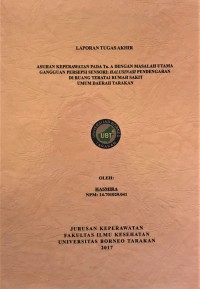 Asuhan Keperawatan Pada Tn. A Dengan Masalah Utama Gangguan Persepsi Sensori: Halusinasi Pendengaran Di Ruang Teratai Rumah Sakit Umum Daerah Tarakan