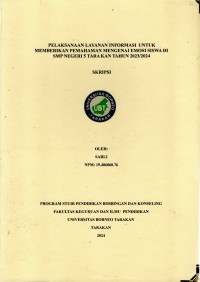 Pelaksanaan Layanan Informasi Untuk Memberikan Pemahaman Mengenai Emosi Siswa Di SMP Negeri 5 Tarakan Tahun 2023/2024